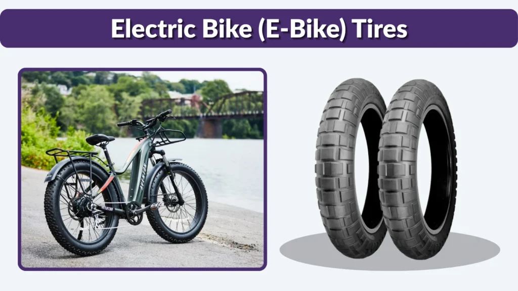 Electric Bike (E-Bike) Tires