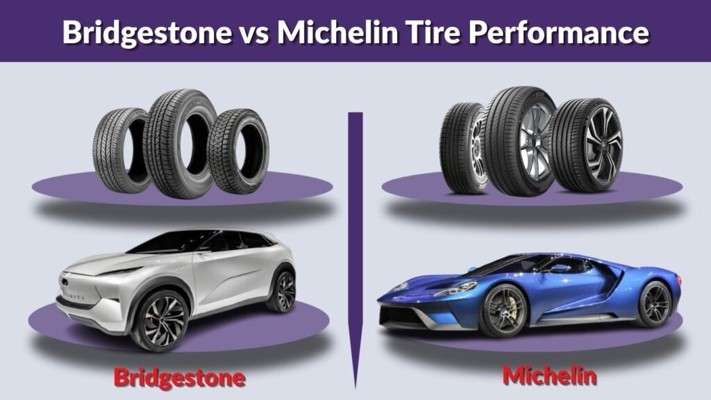 Bridgestone vs Michelin Tire Performance