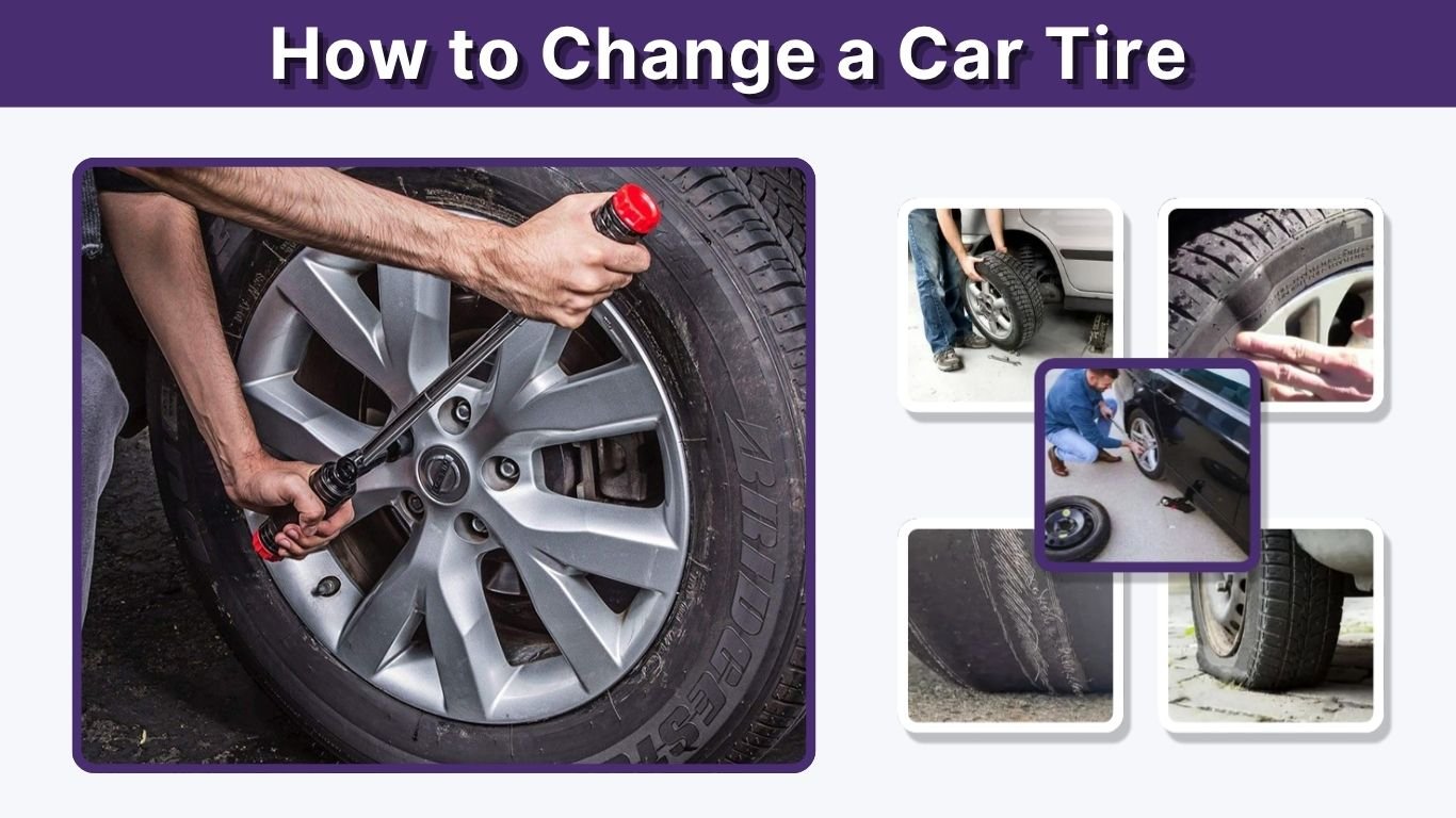 How to Change a Car Tire Safely Step by Step