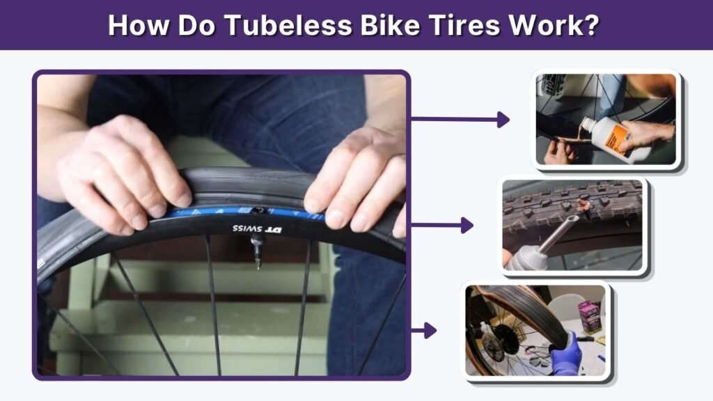 How Do Tubeless Bike Tires Work?