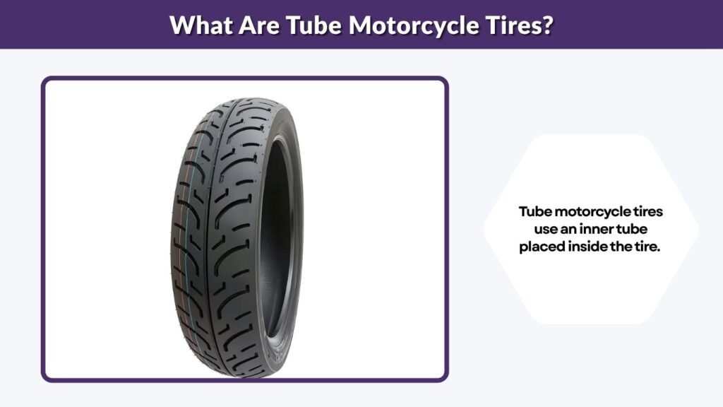 What Are Tube Motorcycle Tires?