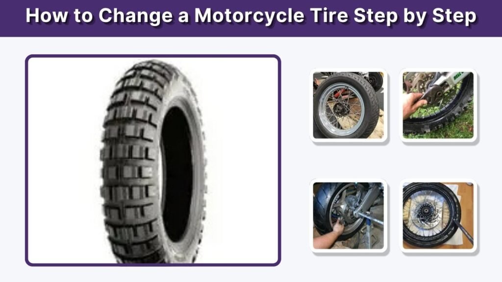 How to Change a Motorcycle Tire Step by Step