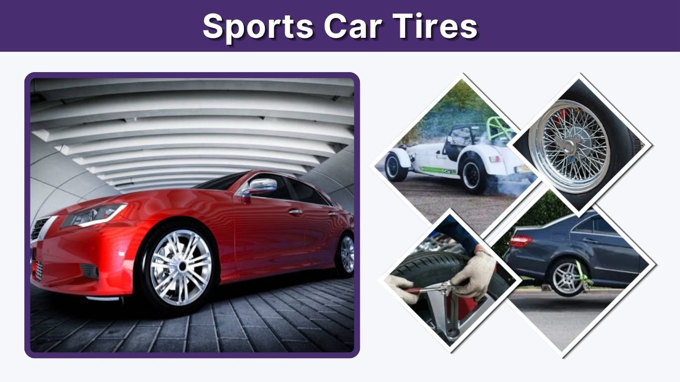 Sports Car Tires: Types, Sizes and Buying Guide