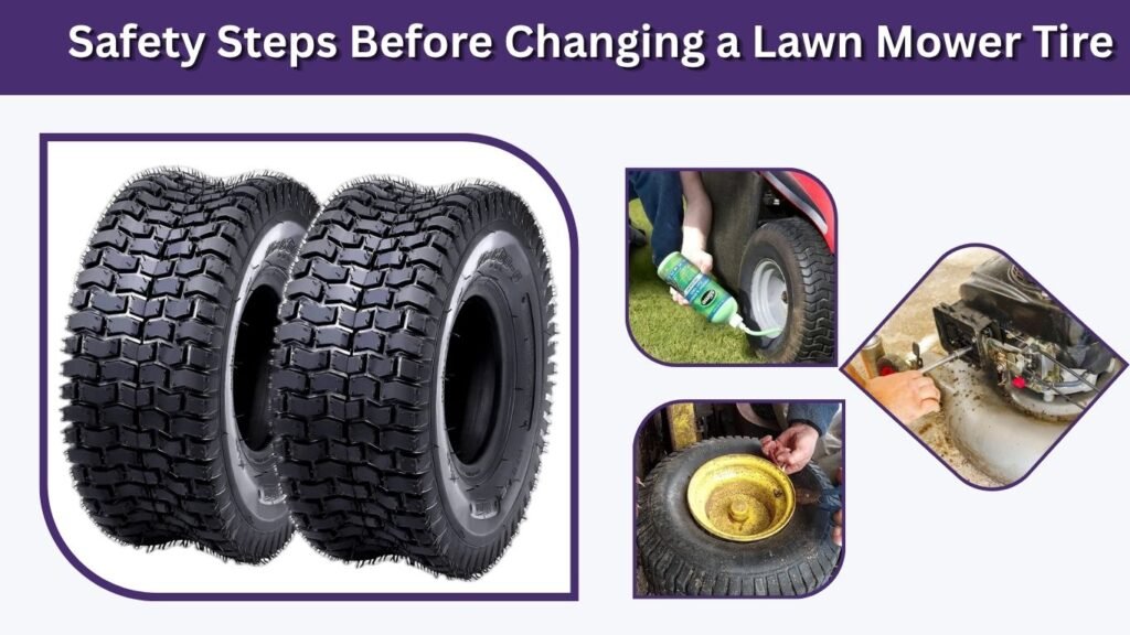 Safety Steps Before Changing a Lawn Mower Tire