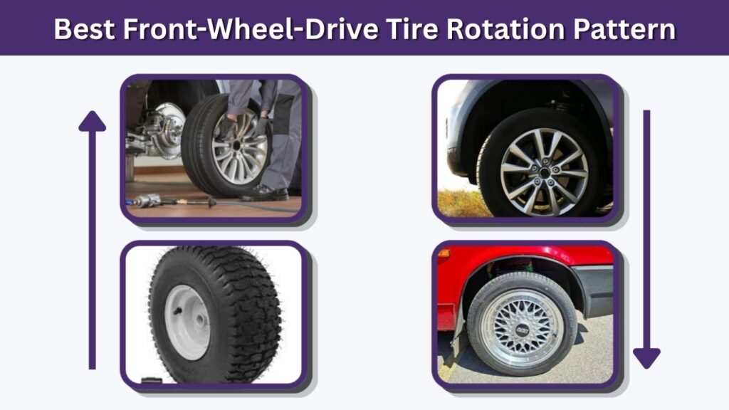 Best Front-Wheel-Drive Tire Rotation Pattern