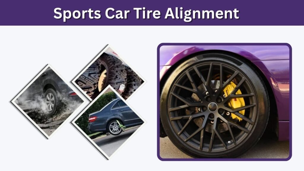 Sports Car Tire Alignment