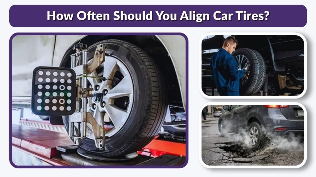 How Often Should You Align Car Tires?
