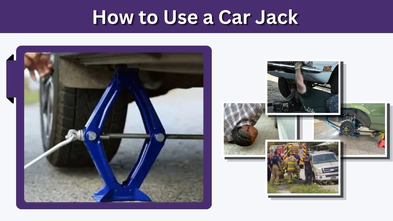 How to Use a Car Jack for a Safe Tire Change