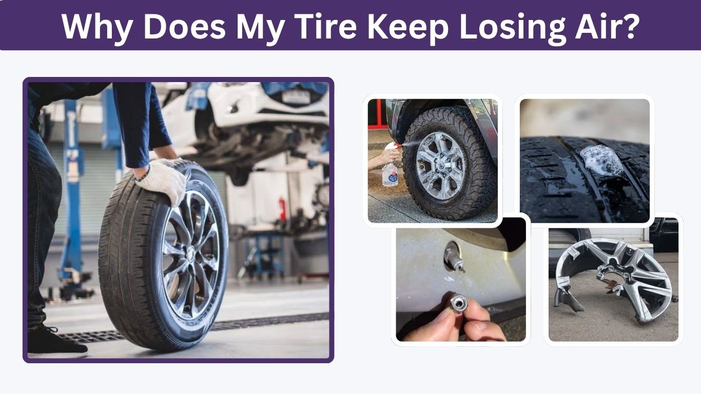 Why Does My Tire Keep Losing Air? 9 Causes and Fixes