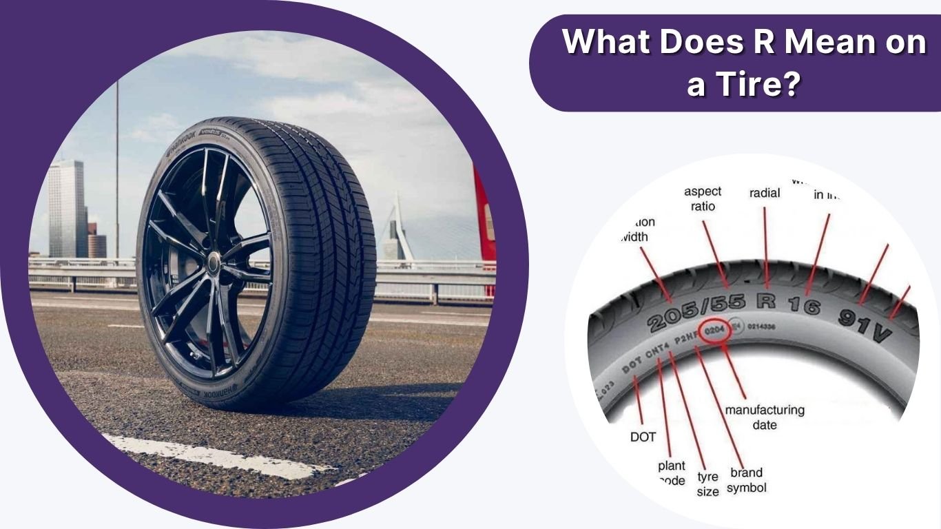 What Does R Mean on a Tire? Size and Ratings Explained
