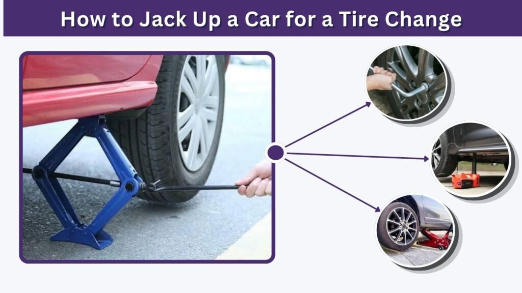How to Jack Up a Car for a Tire Change