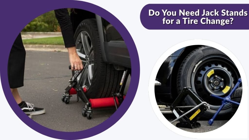 Do You Need Jack Stands for a Tire Change?